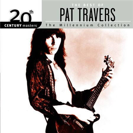 PAT TRAVERS - 20th Century Masters The Millennium Collection - The Best Of Pat Travers - Zortam Music