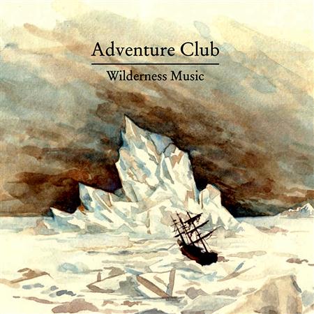 Adventure Club - Wilderness Music - Zortam Music