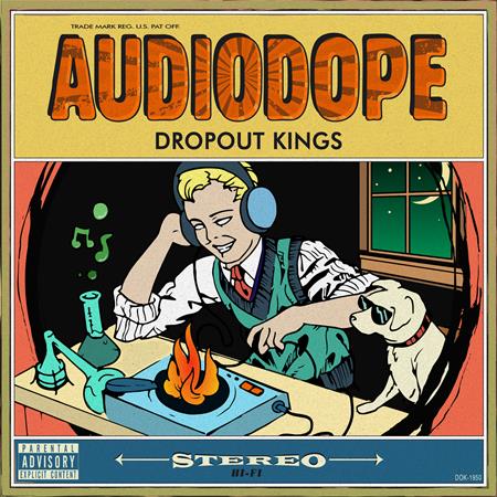 Dropout Kings - Audiodope - Zortam Music