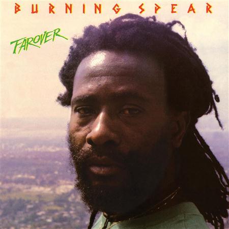 Burning Spear - Farover - Zortam Music