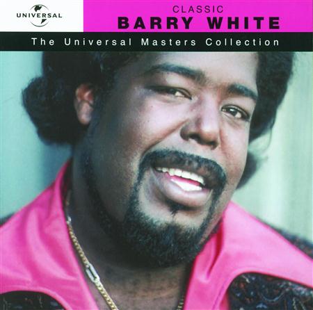 Barry White - Classic Barry White The Universal Masters Collection - Zortam Music
