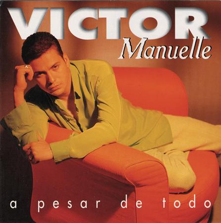 Victor Manuel - A pesar de todo - Zortam Music