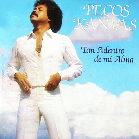 Pecos Kanvas - Tan Adentro De Mi Alma - Zortam Music