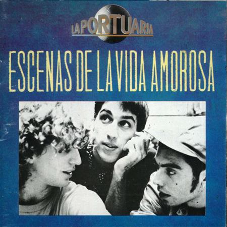 La Portuaria - Escenas De La Vida Amorosa - Zortam Music