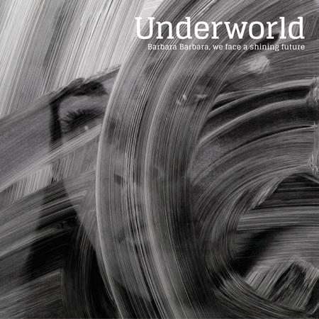 Underworld - Barbara Barbara, We Face A Shining Future [Japanese Edition] - Zortam Music