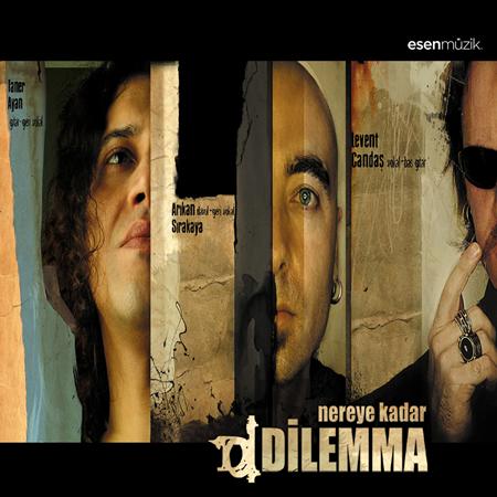 Dilemma - Nereye Kadar - Zortam Music