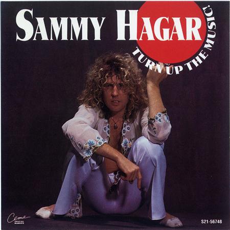 Sammy Hagar - Turn Up The Music! - Zortam Music