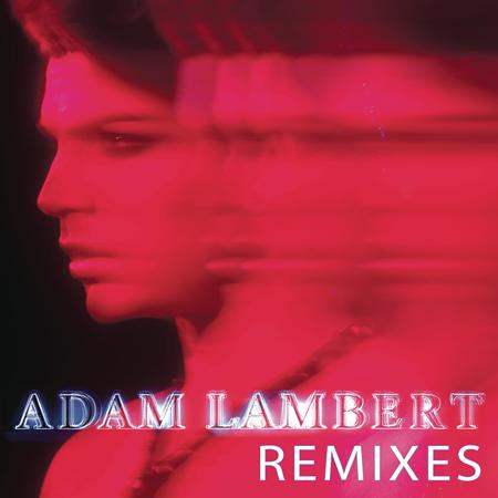 Adam Lambert - Remixes [ep] - Zortam Music