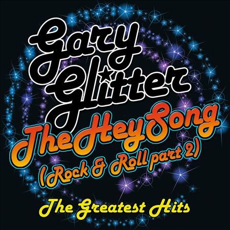 Gary Glitter - The Hey Song(Rock & Roll Part 2) - The Greatest Hits CD 2 - Zortam Music