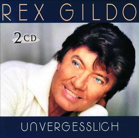 REX GILDO - Unvergesslich Lyrics - Zortam Music