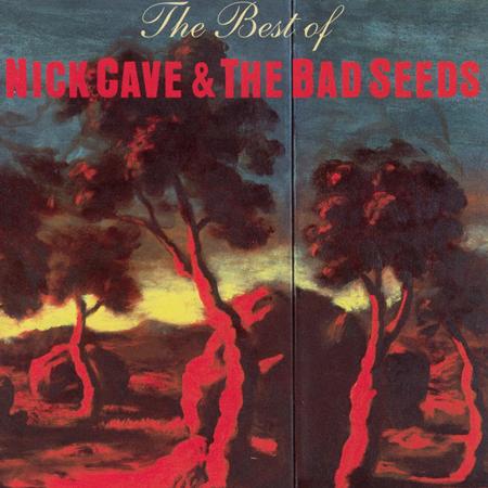 Nick Cave & The Bad Seeds - Best Of Nick Cave & The Bad Seeds [Bonus Disc] - Zortam Music