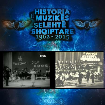 Various Artists - Historia E Muzik�s S� Leht� Shqiptare, 1962 - 2015, Vol. 3 - Zortam Music