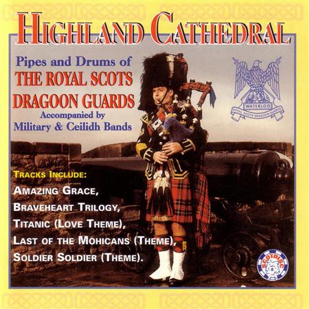 The Royal Scots Dragoon Guards - Highland Cathedral - Zortam Music