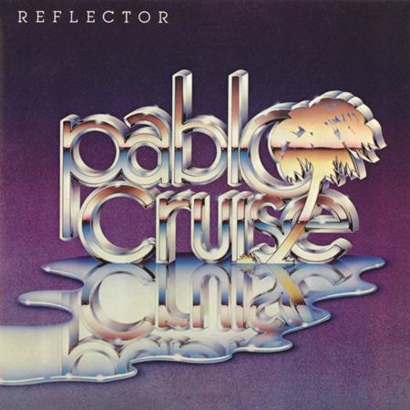 Pablo Cruise - Reflector - Zortam Music