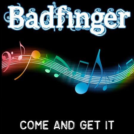 BADFINGER - Come And Get It (Single) - Zortam Music