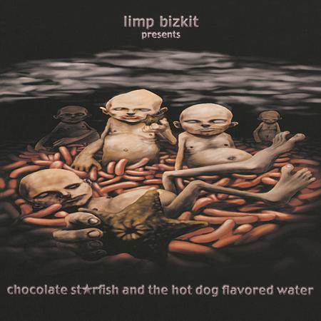 Limp Bizkit - Chocolate Starfish & The Hotdog Flavoured Water - Zortam Music