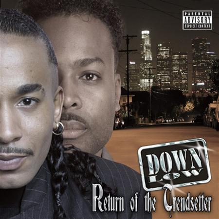 Down Low - Return Of The Trendsetter - Zortam Music
