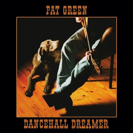 PAT GREEN - Dancehall Dreamer Lyrics - Zortam Music