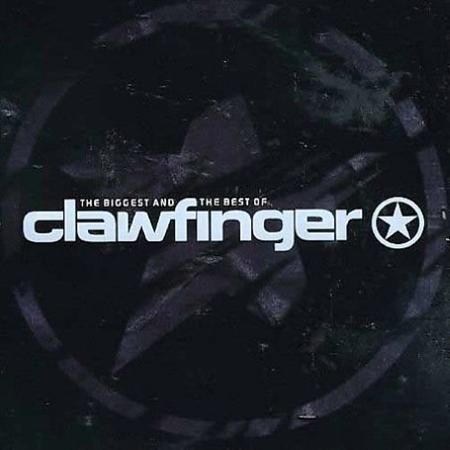 Clawfinger - The Biggest and the Best Of - Zortam Music