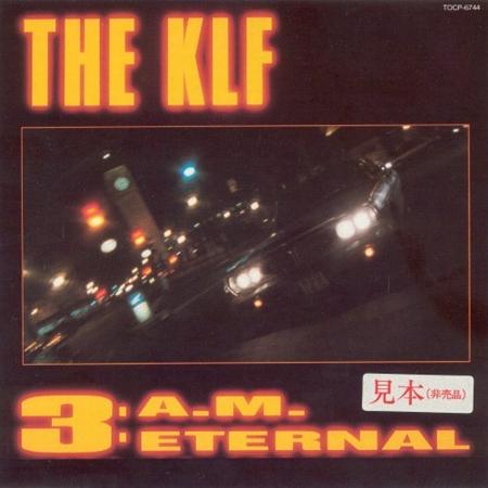 Klf - 3 A.m. Eternal [single] - Zortam Music