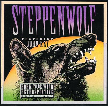 Steppenwolf - Born to Be Wild - A Retrospective - Zortam Music