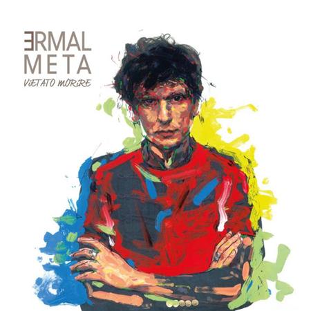 Ermal Meta - Vietato Morire [Disc 2] - Zortam Music