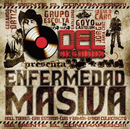 Banda Culiacancito - Del Records Presenta Enfermedad Masiva - Zortam Music