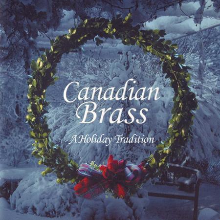 Canadian Brass - A Holiday Tradition - Zortam Music
