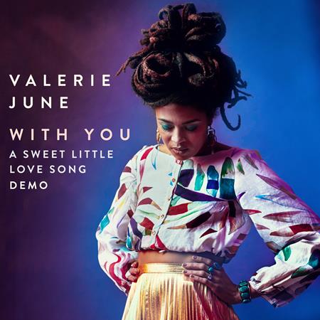 Valerie June - With You - A Sweet Little Love Song Demo - Zortam Music