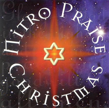 Nitro Praise - Nitro Praise Christmas - Zortam Music