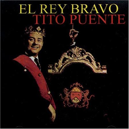 Tito Puente - El Rey Bravo - Zortam Music