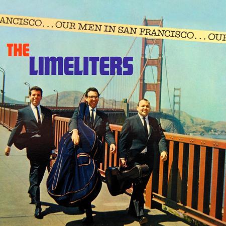 The Limeliters - Our Men In San Francisco - Zortam Music