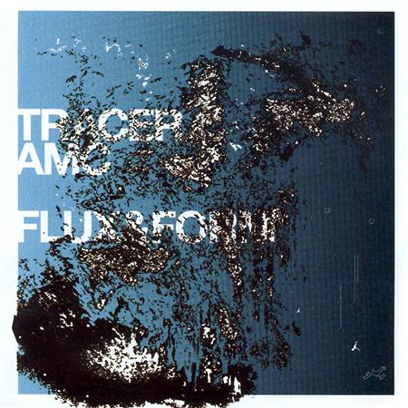 Tracer AMC - Flux And Form - Zortam Music