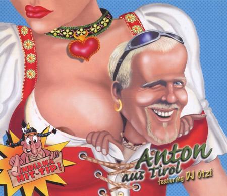 Anton Feat. DJ Vtzi - Anton aus Tirol (2000) Lyrics - Zortam Music