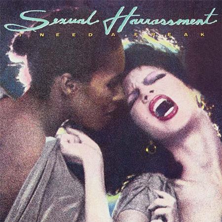 Sexual Harrassment - I Need A Freak - Zortam Music