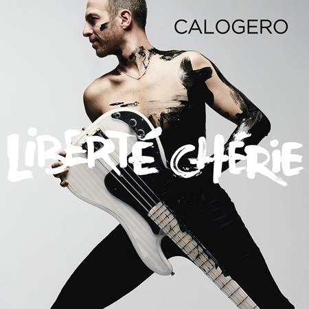 Calogero - Liberté chérie - Zortam Music