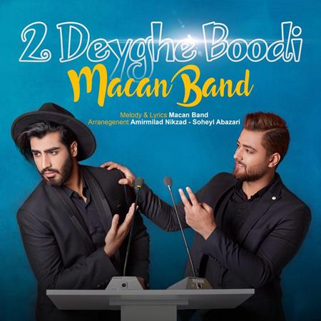 Macan Band - 2Deyghe Boodi Single - Zortam Music