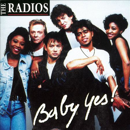 The Radios - Baby Yes! - Zortam Music