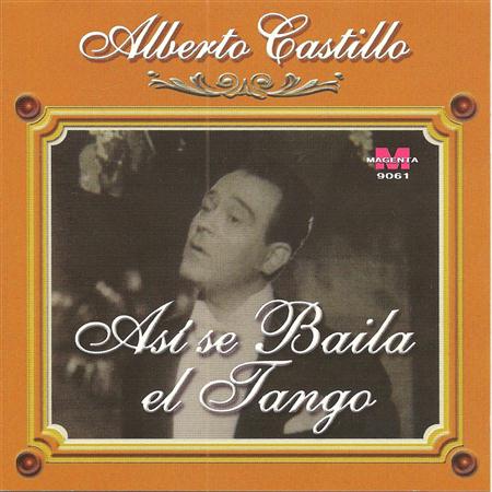Alberto Castillo - Alberto Castillo - Asi Se Baila El Tango - Zortam Music