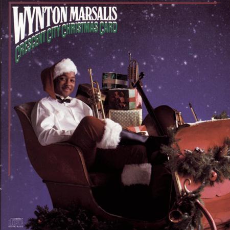 Wynton Marsalis - Crescent City Christmas Card - Zortam Music