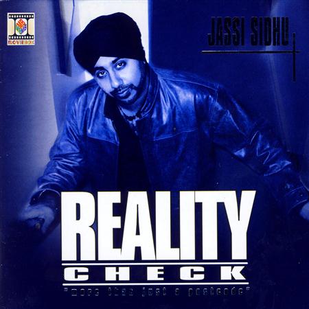 Jassi Sidhu - Reality Check - Zortam Music