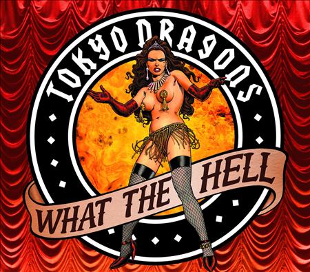 Tokyo Dragons - What the Hell - Zortam Music