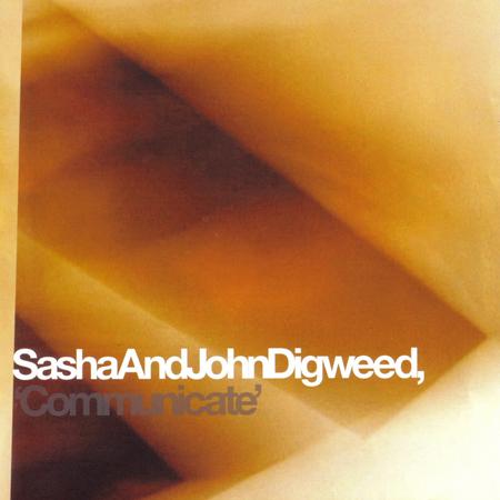 Sasha & John Digweed - Communicate [Disc 1] - Zortam Music