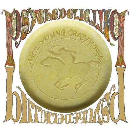 Neil Young & Crazy Horse - Psychedelic PIll Lyrics - Zortam Music
