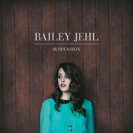 Bailey Jehl - Suspension - EP - Zortam Music