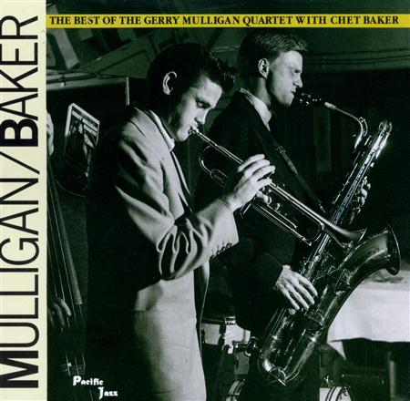 Gerry Mulligan Quartet - The Best Of The Gerry Mulligan Quartet With Chet Baker - Zortam Music