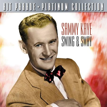 Sammy Kaye - Hit Parade Platinum Collection Sammy Kaye - Zortam Music