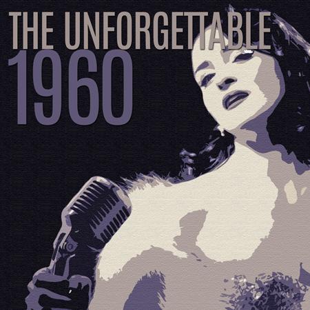 Various Artists - The Unforgettable 1960 - Zortam Music Various Artists - The Unforgettable 1960 - Zortam Music
