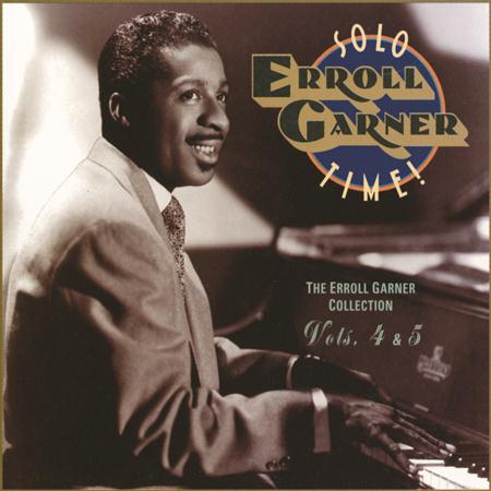 Erroll Garner - Erroll Garner Solo Time! Vols. 4 & 5 [disc 2] - Zortam Music