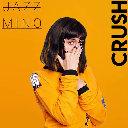 Jazz Mino - Crush (Lyrics - Zortam Music